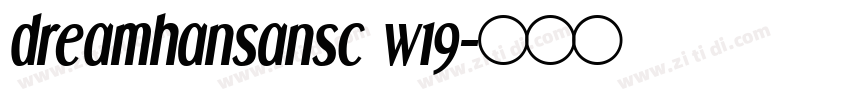 dreamhansansc w19字体转换